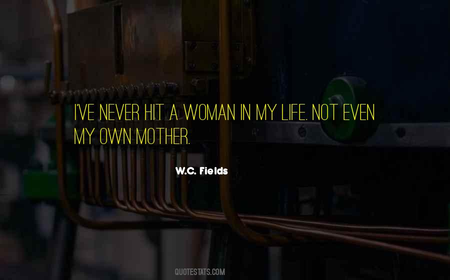 Not A Mother Quotes #724347