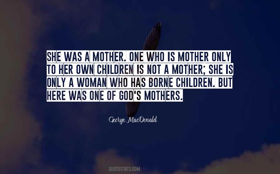 Not A Mother Quotes #816212