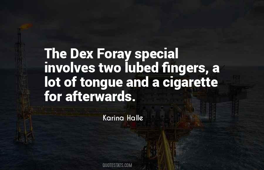 Dex Foray Quotes #1142533