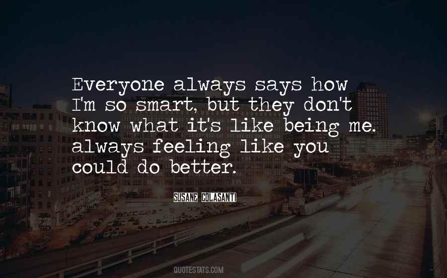 Everyone Is Smart In Their Own Way Quotes #754758