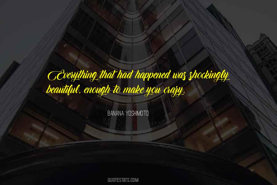 Beautiful Crazy Life Quotes #622849
