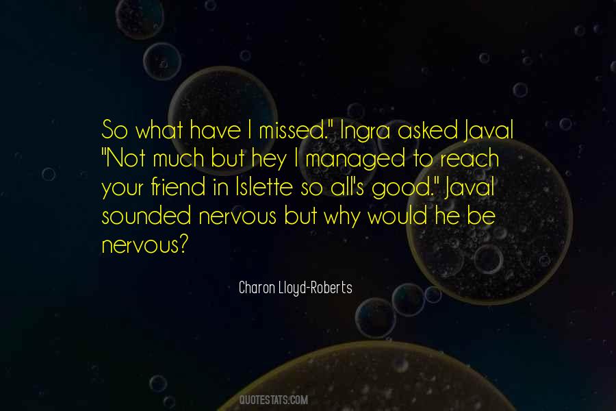 Someone Asked Me If I Missed You Quotes #693348