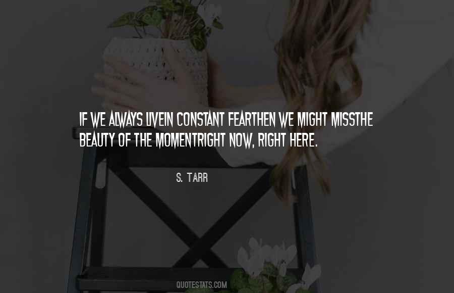 Always Live In The Moment Quotes #178769