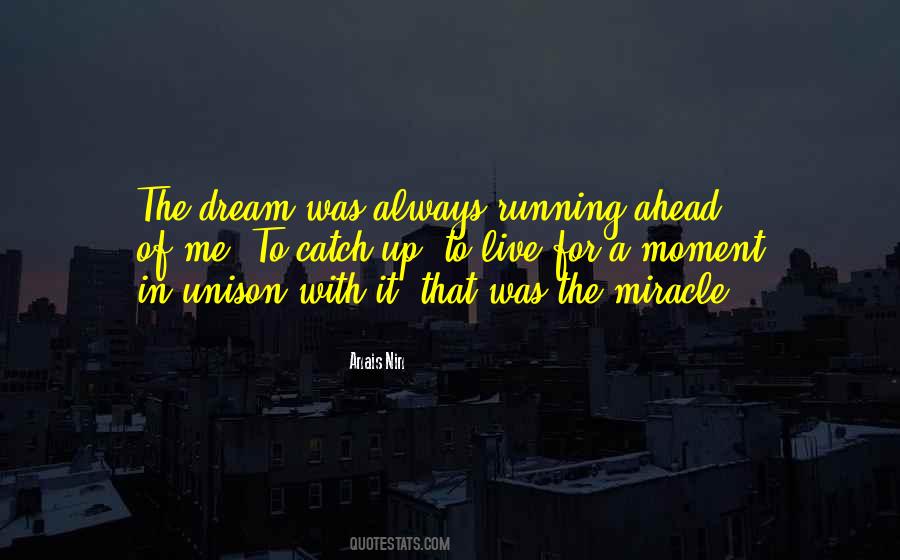 Always Live In The Moment Quotes #481742