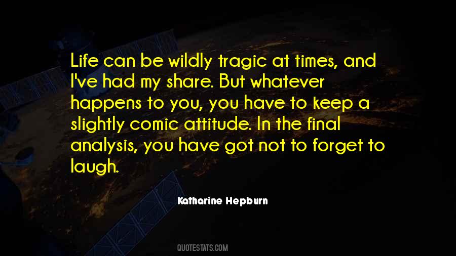 When Something Tragic Happens Quotes #1375199