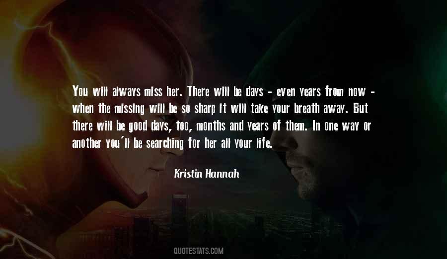 Really Missing Those Days Quotes #1703520