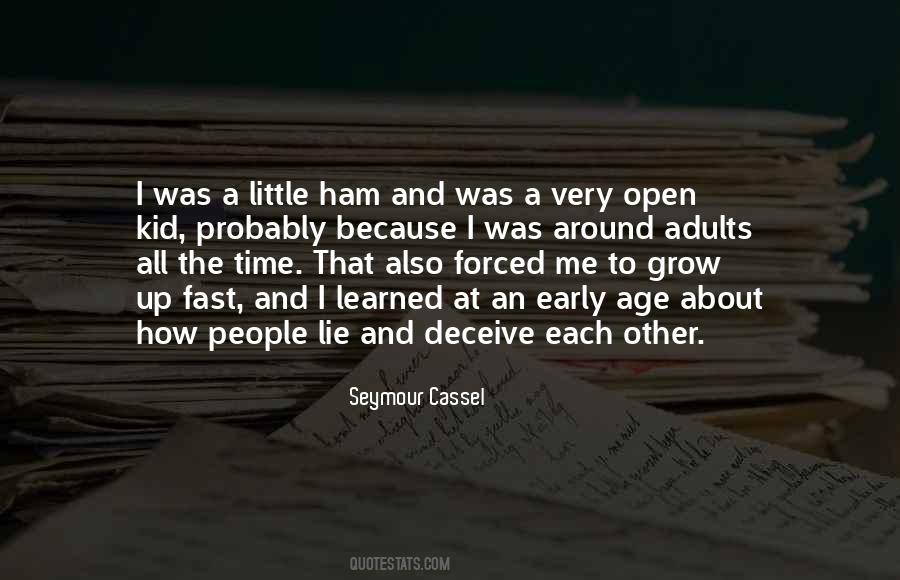Why Did You Grow Up So Fast Quotes #1200481