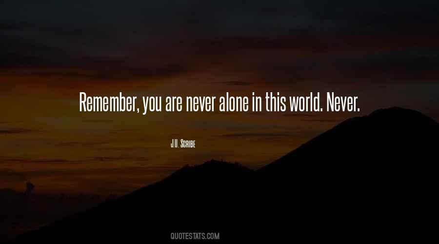 You Are Alone In This World Quotes #1660112