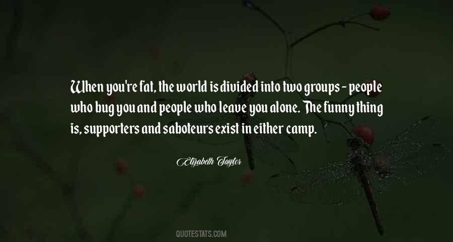 You Are Alone In This World Quotes #35032