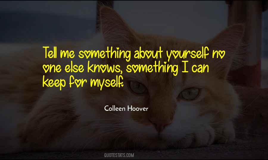 No One Else Knows Quotes #970829