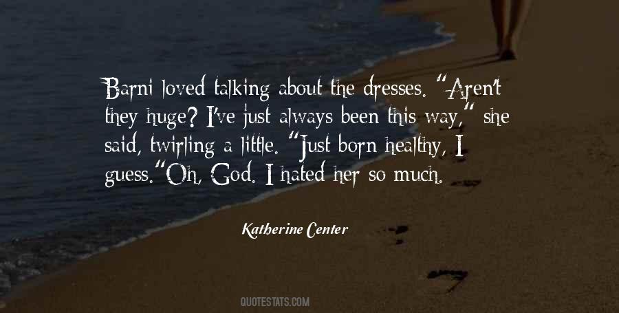 I Loved Her So Much Quotes #151421