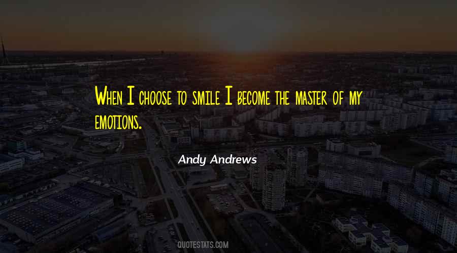 I Choose To Smile Quotes #447408