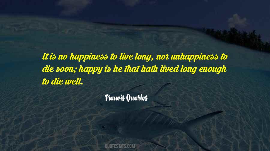 Live Long Happy Quotes #727396