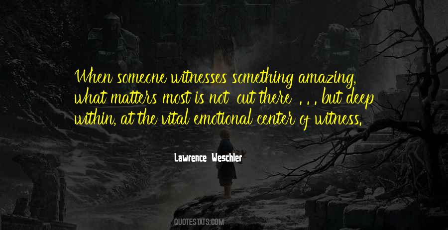 Someone Amazing Quotes #1447028
