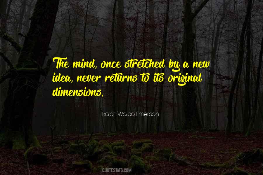 Once A Mind Is Stretched Quotes #1081642