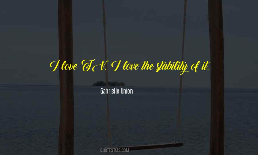 Stability Love Quotes #114444