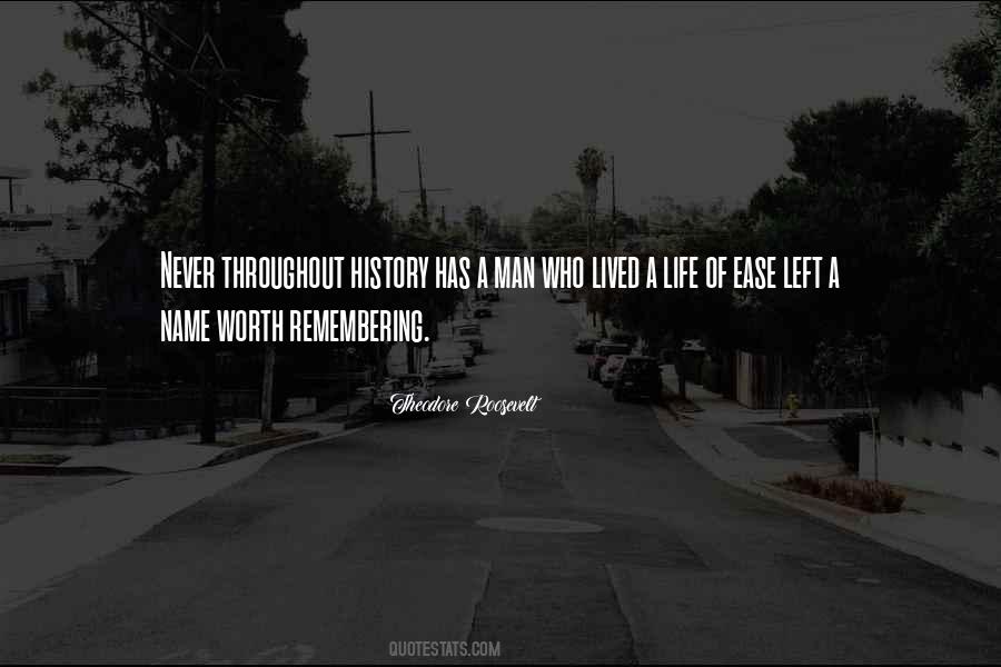 A Life Worth Remembering Quotes #1801591