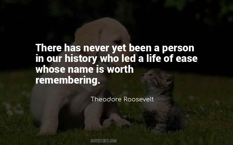 A Life Worth Remembering Quotes #186325