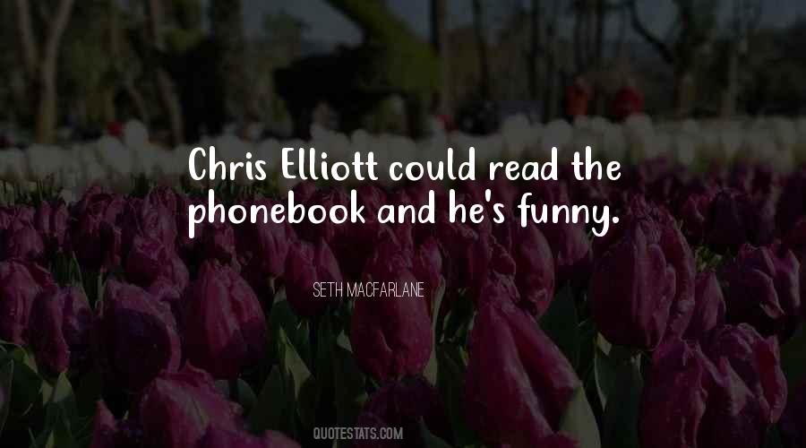 C S Elliott Quotes #1815328