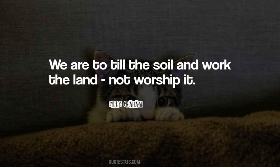 Work The Land Quotes #1598229