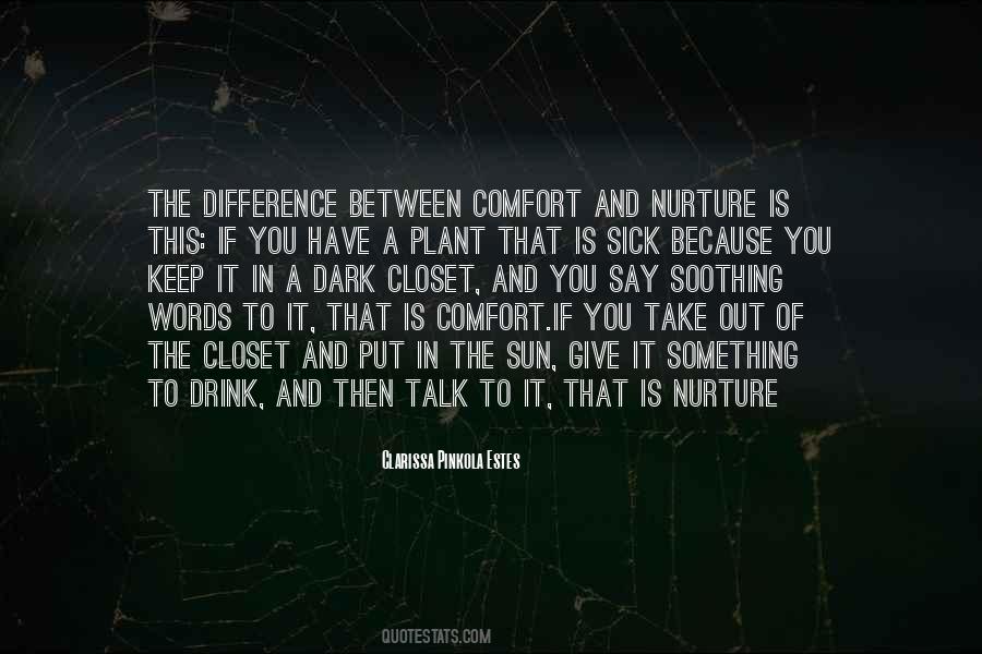 If You Have Something To Say Say It Quotes #1086250