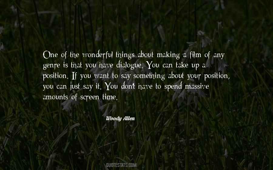 If You Have Something To Say Say It Quotes #340772