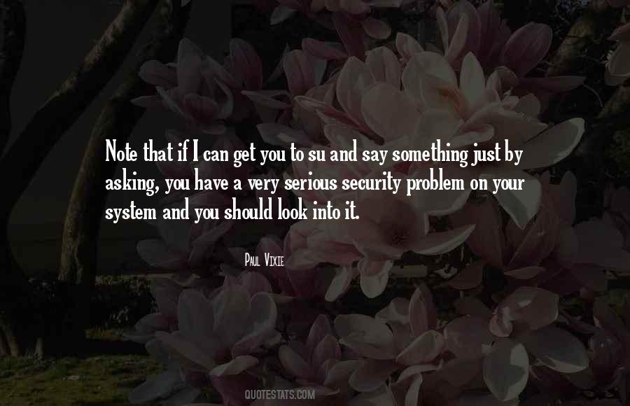 If You Have Something To Say Say It Quotes #369190