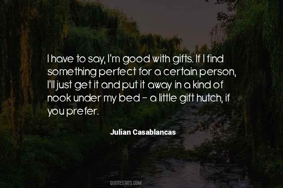 If You Have Something To Say Say It Quotes #897360