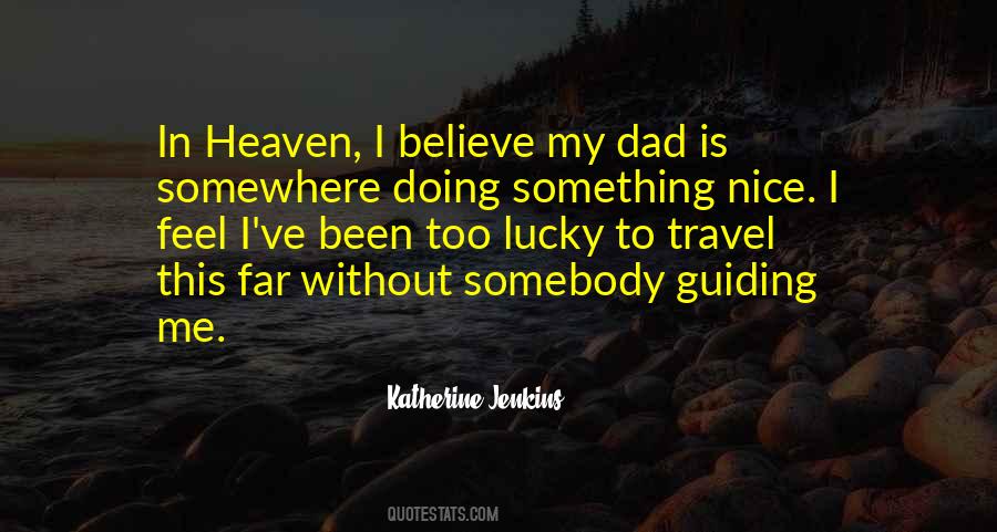 Quotes About Dad Going To Heaven #23290