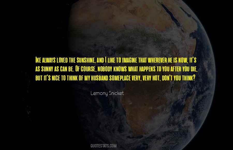 Nice To Be Loved Quotes #1578565