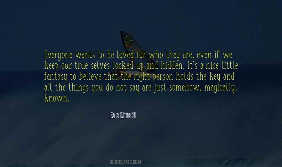Nice To Be Loved Quotes #517687