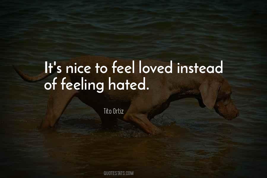 Nice To Be Loved Quotes #524934