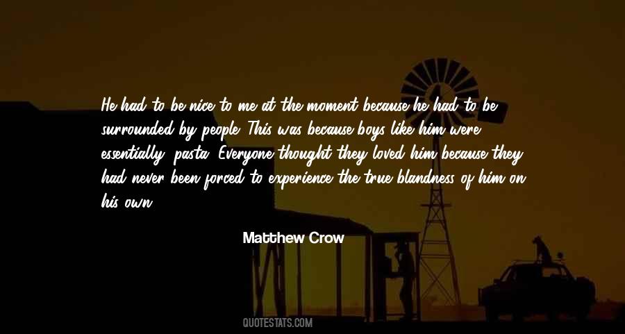 Nice To Be Loved Quotes #677438