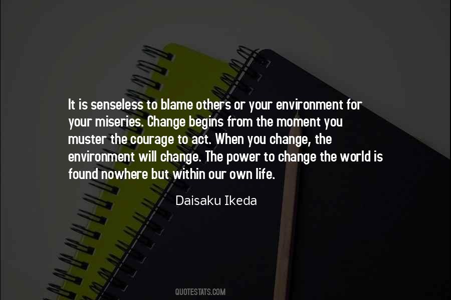 Change Your Environment Quotes #592116