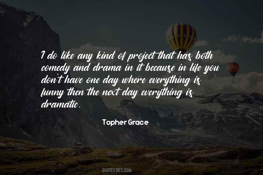 Comedy Of Life Quotes #1057996