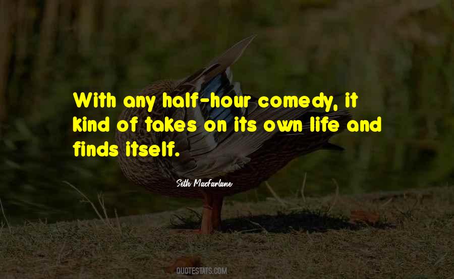 Comedy Of Life Quotes #1125679
