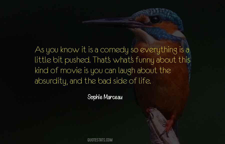 Comedy Of Life Quotes #1223981