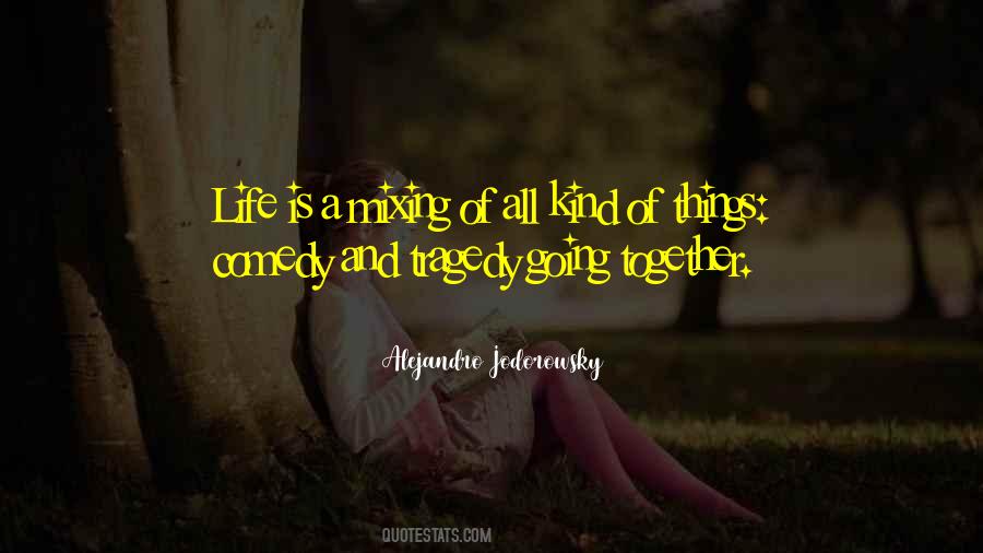 Comedy Of Life Quotes #1241947