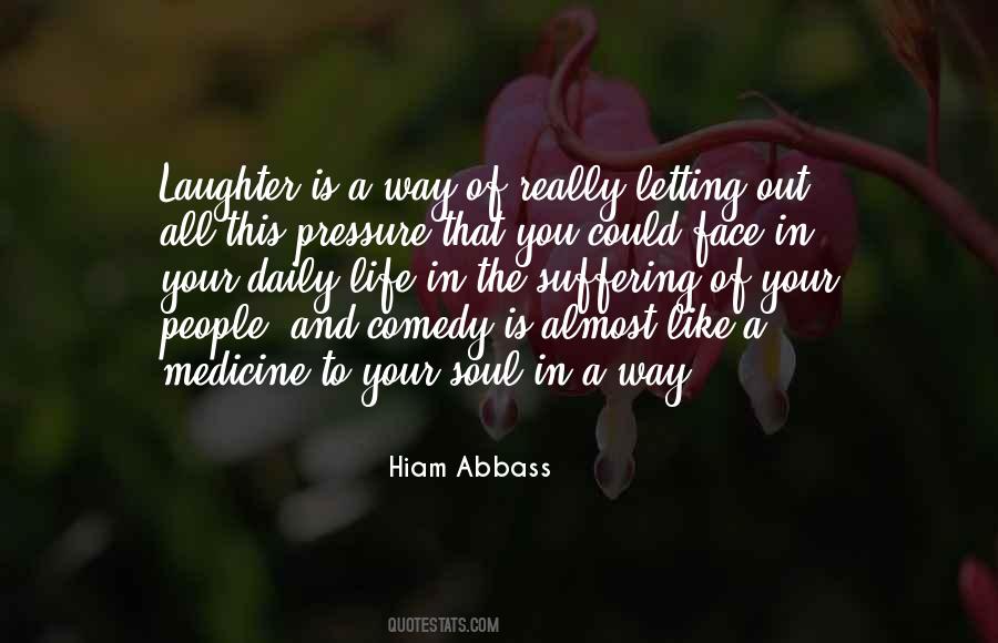 Comedy Of Life Quotes #1262452