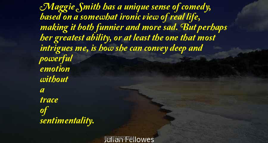 Comedy Of Life Quotes #1316961