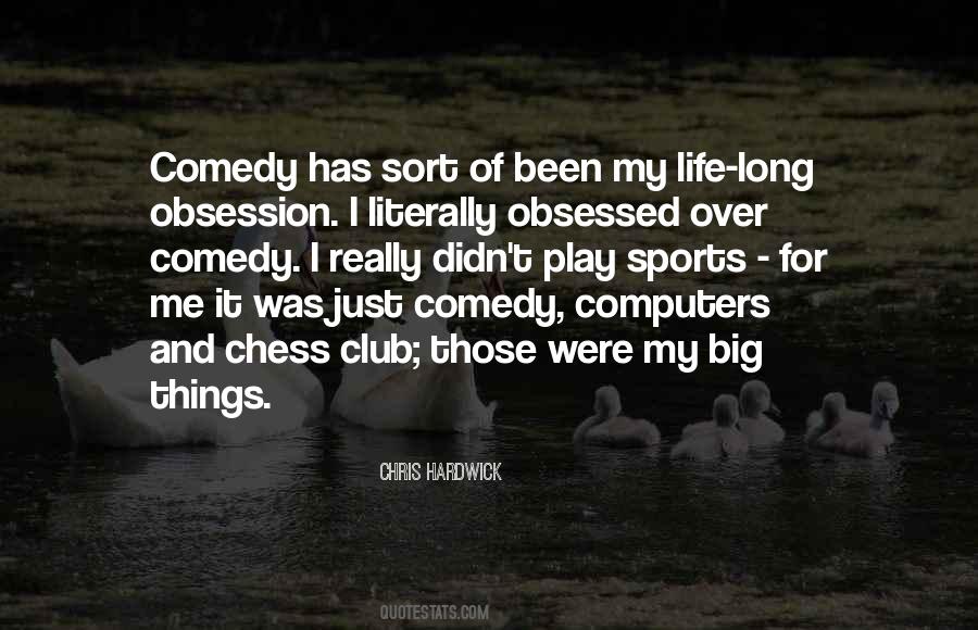 Comedy Of Life Quotes #1479434