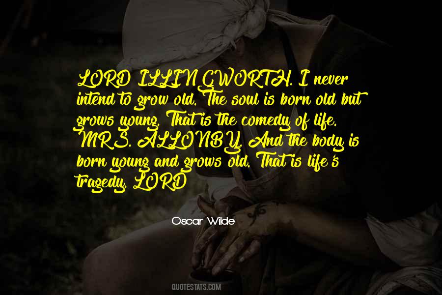 Comedy Of Life Quotes #1669467