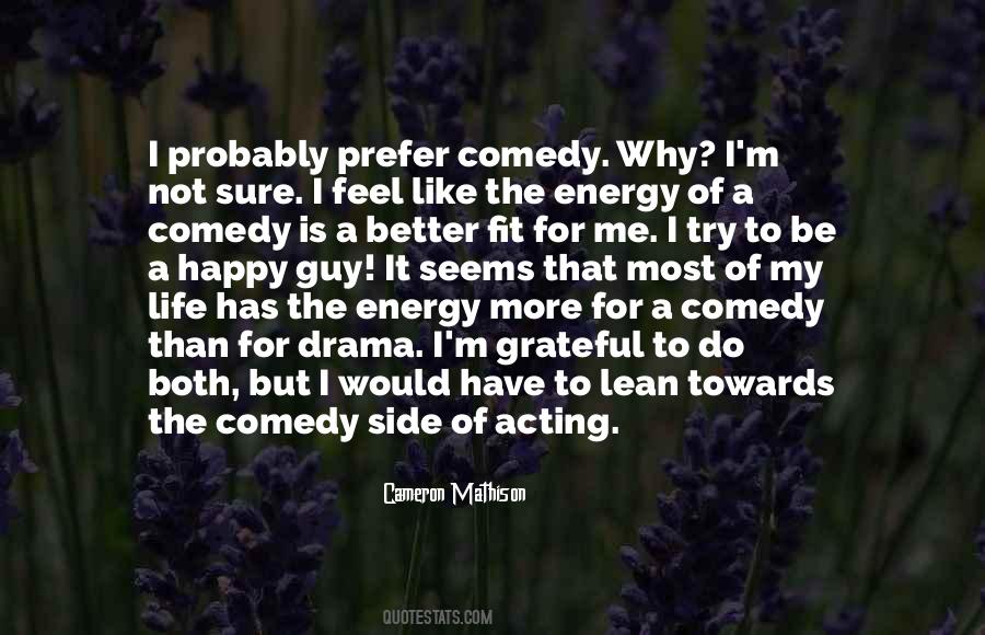 Comedy Of Life Quotes #1784520