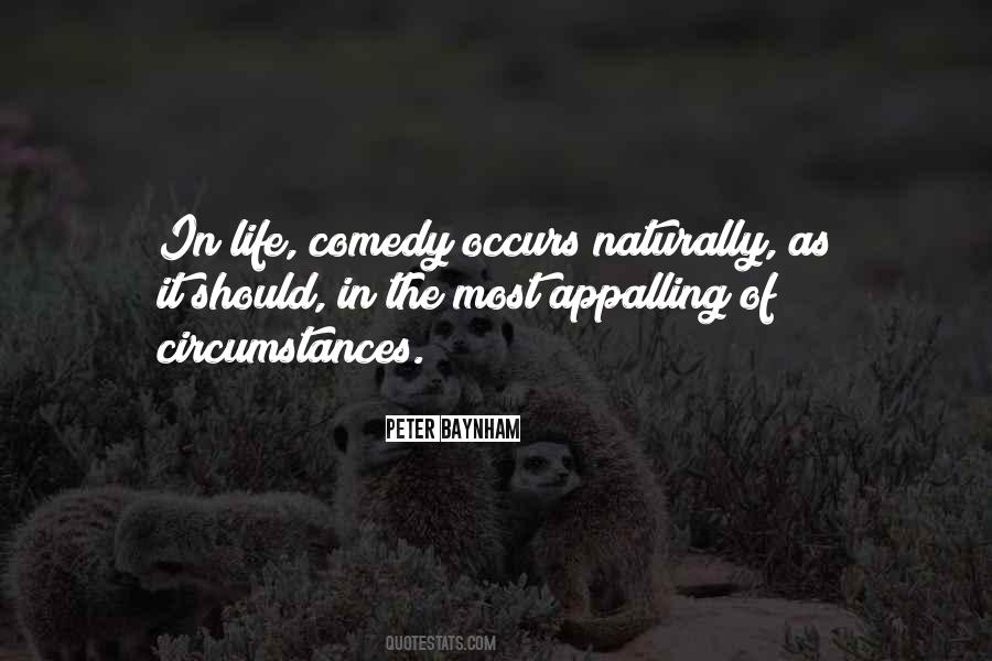 Comedy Of Life Quotes #350628