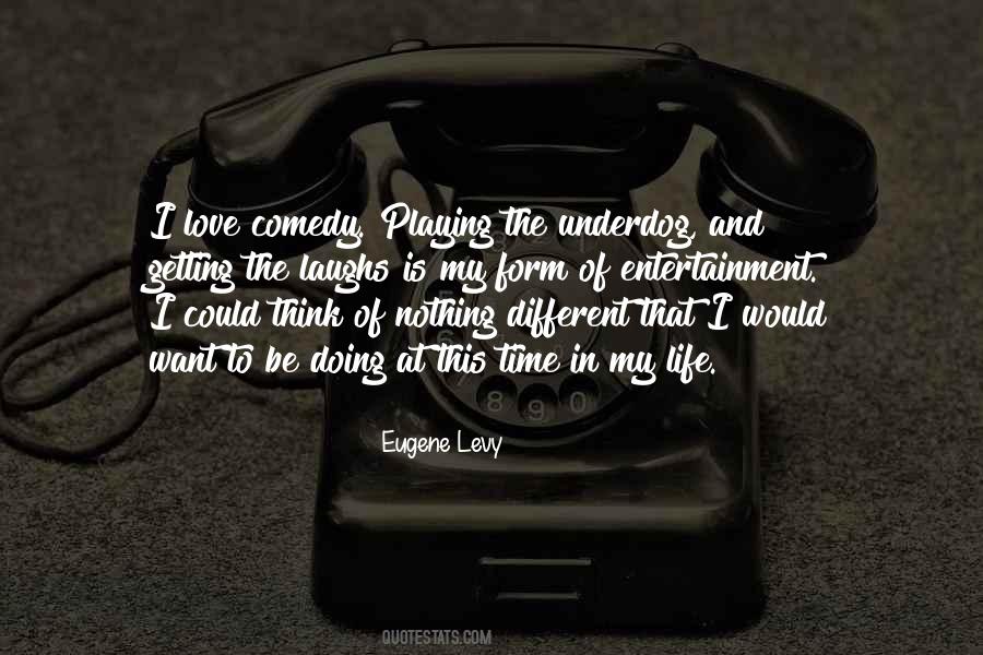 Comedy Of Life Quotes #86370