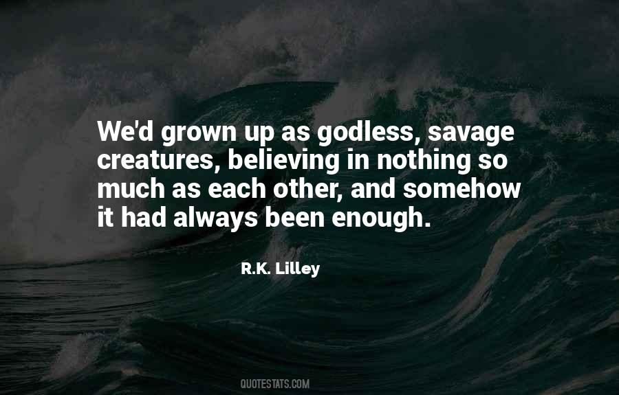Believing In Each Other Quotes #1276732