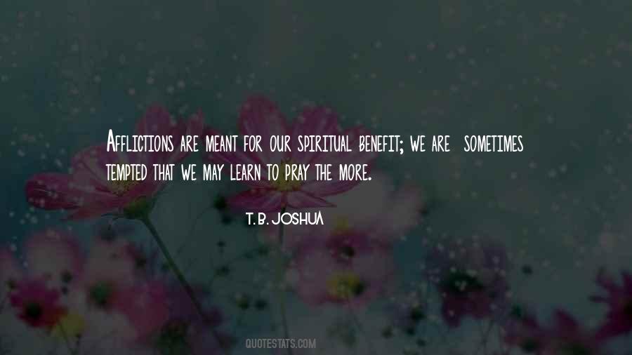 Spiritual Affliction Quotes #1642035