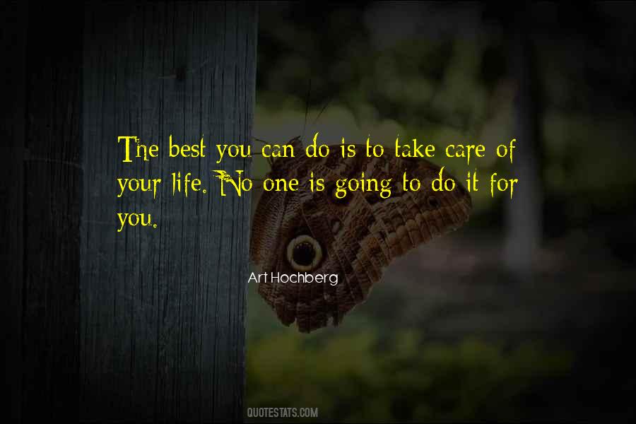 Take Care Of Your Life Quotes #630456