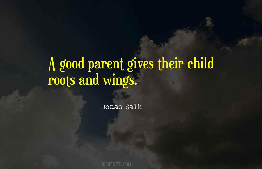 You Cant Have Roots And Wings Quotes #372349