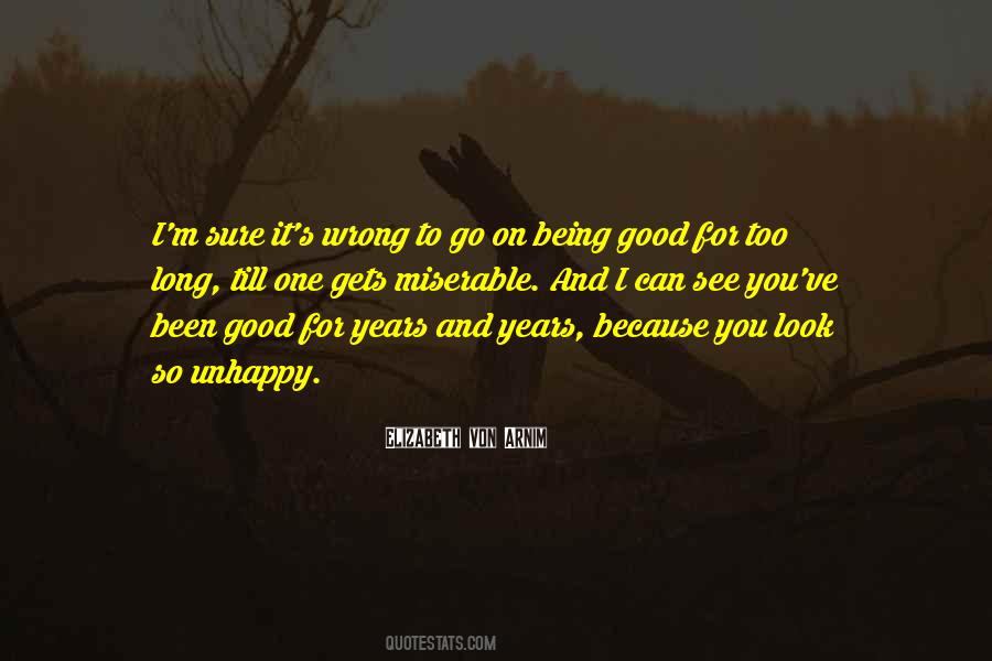 I M Too Good For You Quotes #1402807